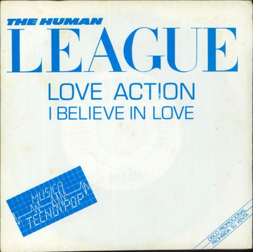 Human League Love Action [I Believe In Love] 7" vinyl single (7 inch record / 45) Spanish HUM07LO828703