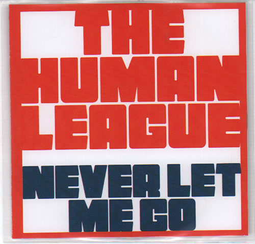 Human League Never Let Me Go + Press Release CD-R acetate UK HUMCRNE634727
