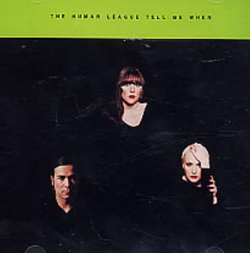 Human League Tell Me When CD single (CD5 / 5") US HUMC5TE43182