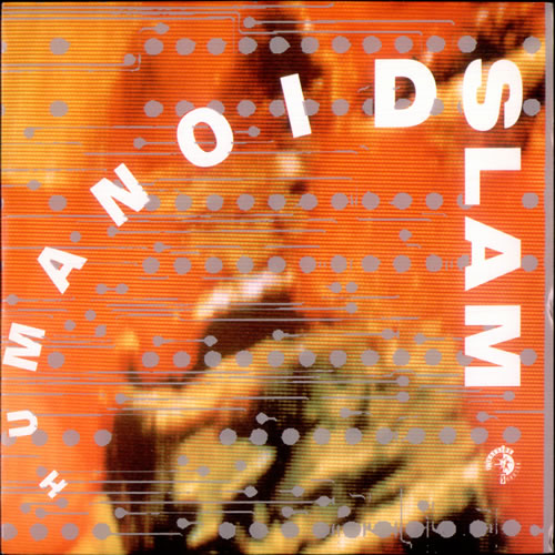 Humanoid Slam 7" vinyl single (7 inch record / 45) UK HM007SL520037