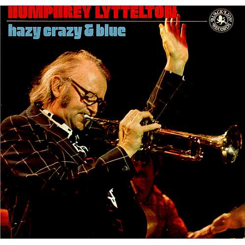 Humphrey Lyttelton Hazy Crazy & Blue vinyl LP album (LP record) UK HB-LPHA409069