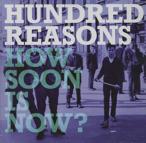 Hundred Reasons How Soon Is Now? CD-R acetate UK HUSCRHO431493