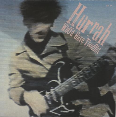 Hurrah! Who'd Have Thought 7" vinyl single (7 inch record / 45) UK HRH07WH681805