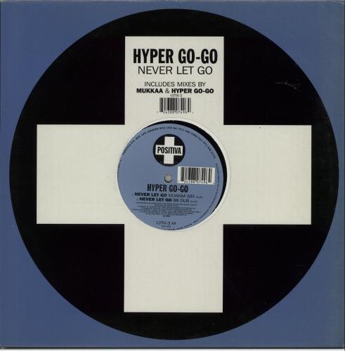 Hyper Go Go Never Let Go 12" vinyl single (12 inch record / Maxi-single) UK HY012NE648822