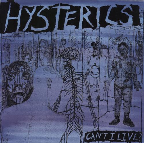 Hysterics Can't I Live? - 1st 7" vinyl single (7 inch record / 45) US 3Z607CA766398