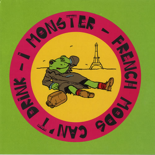 I Monster French Mods Can't Drink 7" vinyl single (7 inch record / 45) UK IMR07FR577142