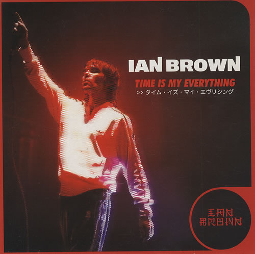 Ian Brown Time Is My Everything 7" vinyl single (7 inch record / 45) UK IBR07TI313306