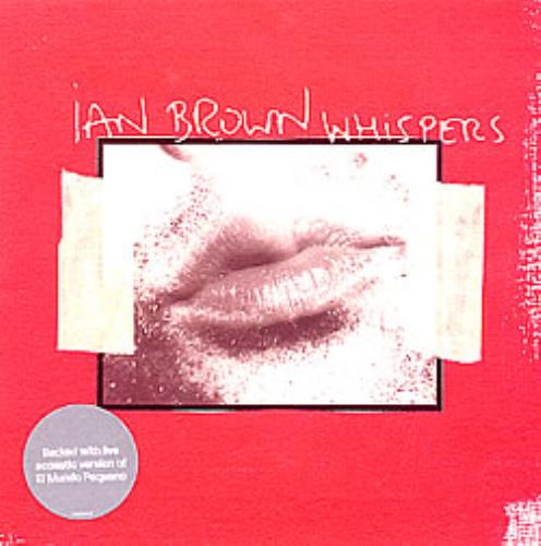 Ian Brown Whispers 7" vinyl single (7 inch record / 45) UK IBR07WH207658