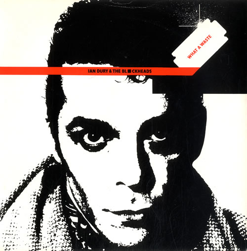 Ian Dury What A Waste 7" vinyl single (7 inch record / 45) UK IND07WH189417