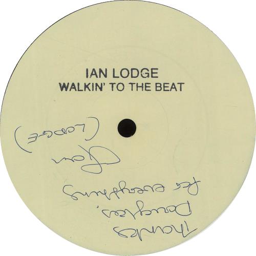 Ian Lodge Walkin' To The Beat - Autographed 12" vinyl single (12 inch record / Maxi-single) UK IZ312WA660744