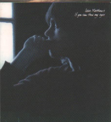 Ian Matthews If You Saw Thro' My Eyes CD album (CDLP) Dutch IAMCDIF675806