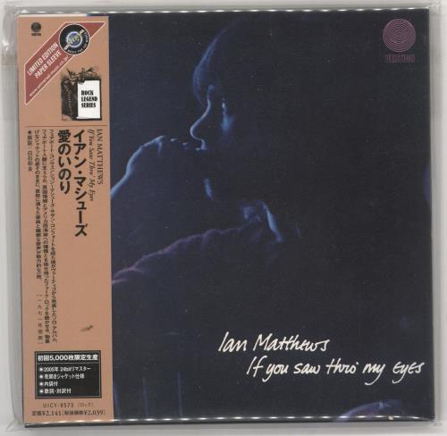 Ian Matthews If You Saw Thro' My Eyes CD album (CDLP) Japanese IAMCDIF724614