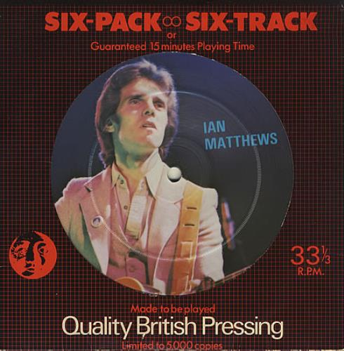 Ian Matthews Six-Pack/Six-Track 7" vinyl picture disc (7 inch picture disc single) UK IAM7PSI106508
