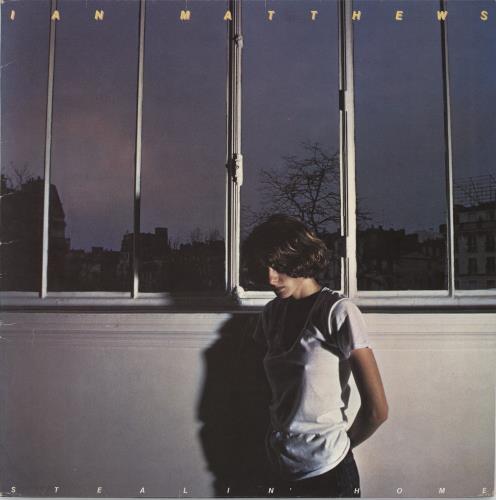 Ian Matthews Stealin' Home vinyl LP album (LP record) Dutch IAMLPST793231