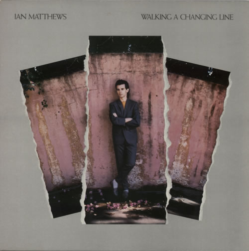 Ian Matthews Walking A Changing Line vinyl LP album (LP record) UK IAMLPWA598081