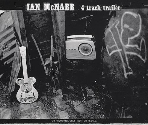 Ian McNabb 4 Track Trailer CD single (CD5 / 5") UK IMCC5TR69187