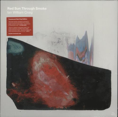 Ian William Craig Red Sun Through Smoke - Red Vinyl - Sealed vinyl LP album (LP record) UK 945LPRE876607