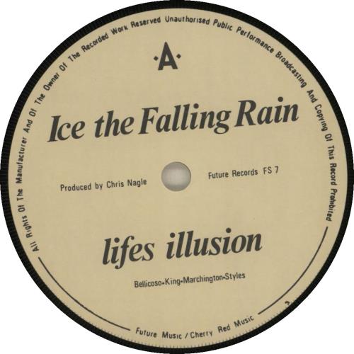 Ice The Falling Rain Lifes Illusion 7" vinyl single (7 inch record / 45) UK O9E07LI683781
