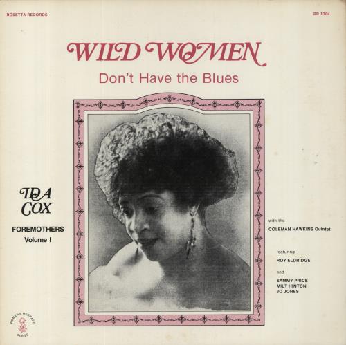 Ida Cox Wild Women, Don't Have The Blues - Foremothers, Volume I vinyl LP album (LP record) US ICXLPWI545886