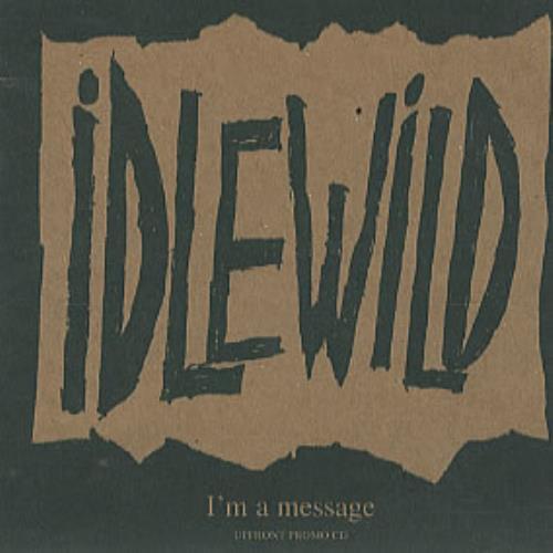 Idlewild I'm A Message CD single (CD5 / 5") UK IDWC5IM124702