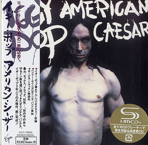 Iggy Pop American Caesar SHM CD Japanese IGGHMAM616352