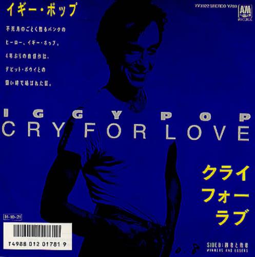 Iggy Pop Cry For Love 7" vinyl single (7 inch record / 45) Japanese IGG07CR54768
