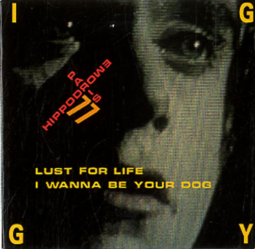 Iggy Pop Lust For Life / I Wanna Be Your Dog 3" CD single (CD3) French IGGC3LU633339