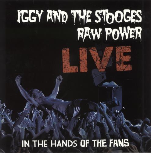 Iggy Pop Raw Power - Live: In The Hands Of The Fans vinyl LP album (LP record) US IGGLPRA601047