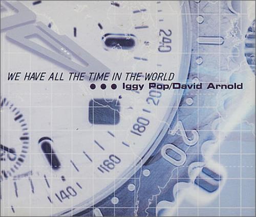 Iggy Pop We Have All The Time In The World CD single (CD5 / 5") UK IGGC5WE108594