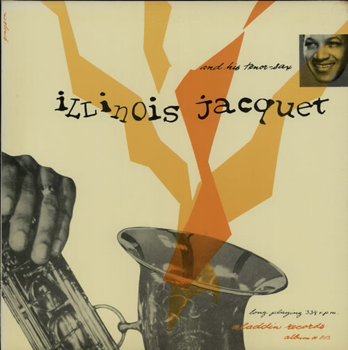 Illinois Jacquet And The Tenor Sax vinyl LP album (LP record) French IJQLPAN567136