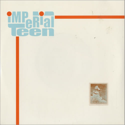 Imperial Teen Imperial Teen 7" vinyl single (7 inch record / 45) US IMT07IM513689