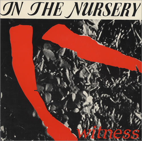 In The Nursery Witness To A Scream 7" vinyl single (7 inch record / 45) UK NUR07WI491094