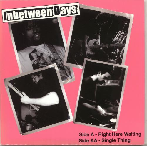 Inbetween Days Right Here Waiting 7" vinyl single (7 inch record / 45) UK IPB07RI701992