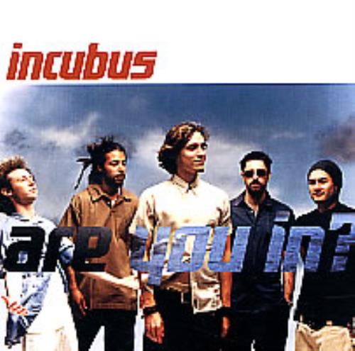 Incubus Are You In? CD single (CD5 / 5") UK IUUC5AR218017