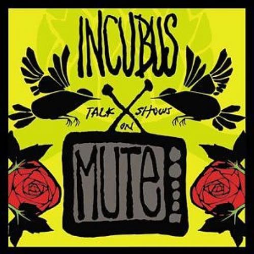Incubus Talk Shows On Mute CD single (CD5 / 5") UK IUUC5TA287138