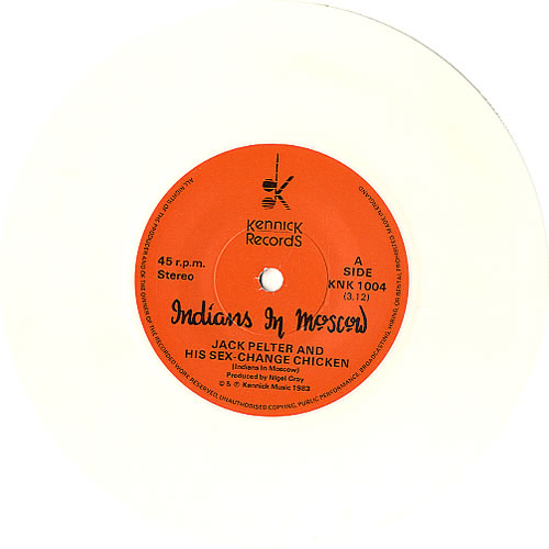 Indians In Moscow Jack Pelter And His Sex-Change Chicken - White Vinyl 7" vinyl single (7 inch record / 45) UK IOD07JA590157
