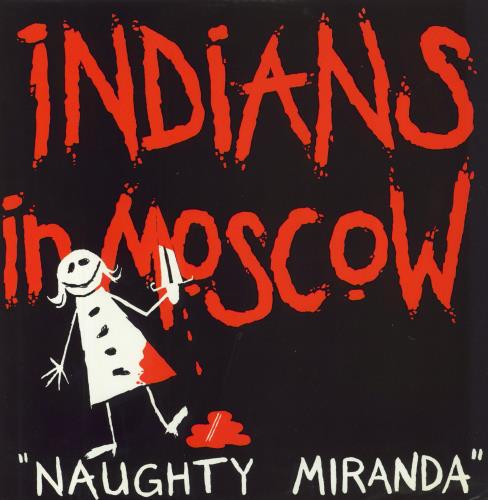 Indians In Moscow Naughty Miranda - Picture sleeve 12" vinyl single (12 inch record / Maxi-single) UK IOD12NA795388