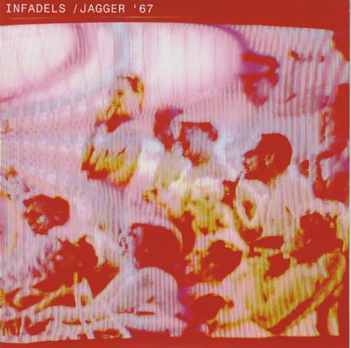 Infadels Jagger '67 7" vinyl single (7 inch record / 45) UK IFD07JA350282