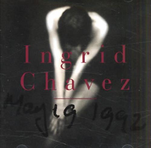 Ingrid Chavez May 19 1992 CD album (CDLP) US INGCDMA145668