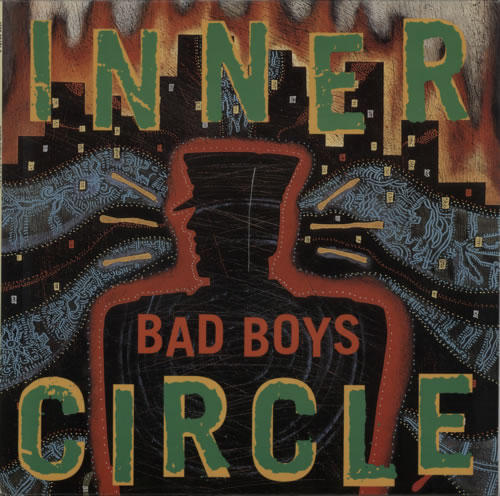 Inner Circle Bad Boys 12" vinyl single (12 inch record / Maxi-single) UK IC212BA605994