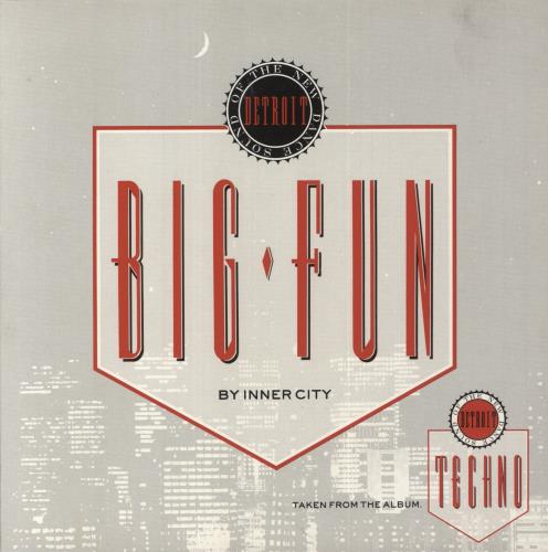 Inner City Big Fun 7" vinyl single (7 inch record / 45) UK INC07BI852833