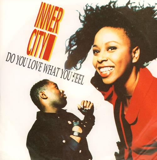 Inner City Do You Love What You Feel 7" vinyl single (7 inch record / 45) German INC07DO638851