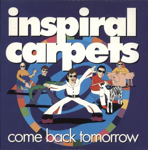 Inspiral Carpets Come Back Tomorrow 7" vinyl single (7 inch record / 45) UK INS07CO251223
