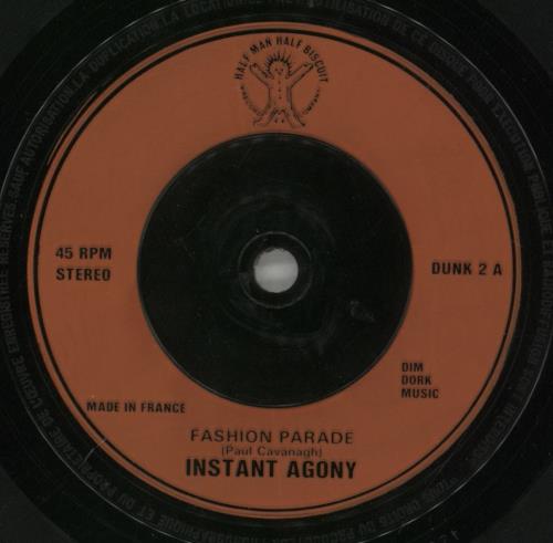 Instant Agony Fashion Parade 7" vinyl single (7 inch record / 45) UK 6QX07FA857945