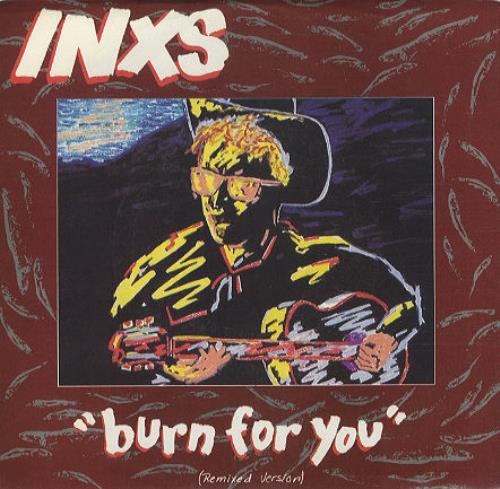 Inxs Burn For You 7" vinyl single (7 inch record / 45) US INX07BU20879