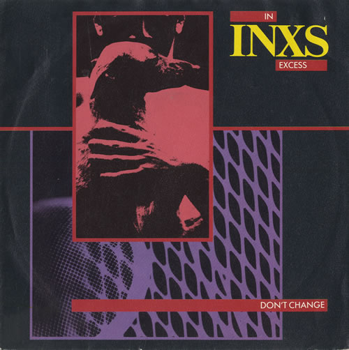 Inxs Don't Change 7" vinyl single (7 inch record / 45) Dutch INX07DO445288