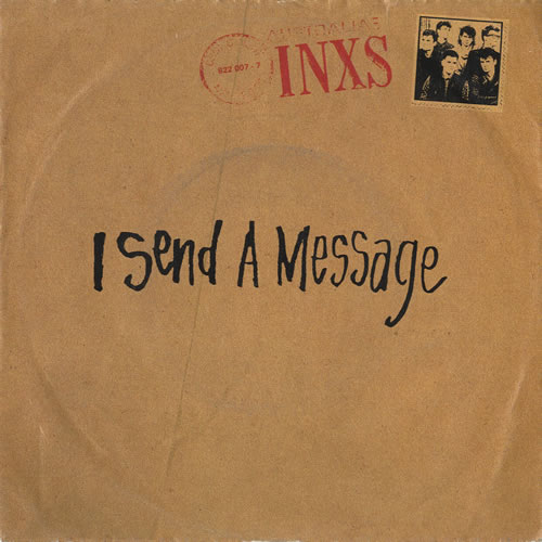 Inxs I Send A Message 7" vinyl single (7 inch record / 45) Dutch INX07IS445298