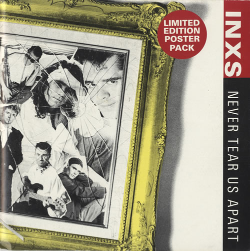 Inxs Never Tear Us Apart - Poster Sleeve 7" vinyl single (7 inch record / 45) UK INX07NE07397