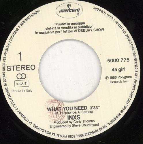 Inxs What You Need 7" vinyl single (7 inch record / 45) Italian INX07WH10636