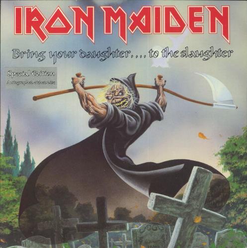 Iron Maiden Bring Your Daughter To The Slaughter 7" vinyl single (7 inch record / 45) UK IRO07BR01443